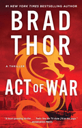 Act of War: A Thriller (Scot Harvath Series, The)