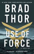 Use of Force: A Thriller (16) (The Scot Harvath Series)