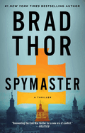 Spymaster: A Thriller (Scot Harvath Series, The)