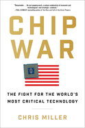 Chip War: The Fight for the World's Most Critical