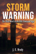 Storm Warning: The Third Novel in the Edie Townsend Saga