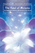 The Road of Miracles: The Methods to Remove All Worries in the World
