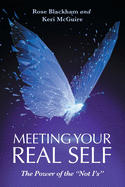Meeting Your Real Self: The Power of the 'Not I'S'