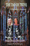 The Tao of Twins: A heroine's journey
