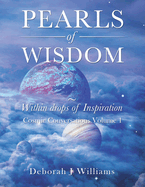 Pearls of Wisdom Within Drops of Inspiration: Cosmic Conversations Volume 1