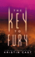 The Key to Fury (Key Series, Book 2) (Key, 2) (The Key Series)