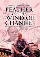 'Feather on the 'Wind of Change' Safaris, Surgery and Stentgrafts'
