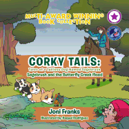 Corky Tails: Tales of a Tailless Dog Named Sagebrush: Sagebrush and the Butterfly Creek Flood (Moms Choice Award Winner)