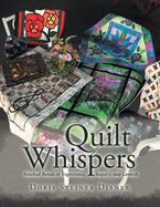 Quilt Whispers: Stitched Bonds of Experience, Inquiry and Growth