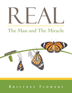 Real: The Man and the Miracle