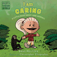 I am Caring: A Little Book about Jane Goodall (Ordinary People Change the World)