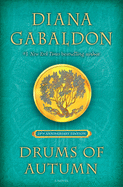 Drums of Autumn (25th Anniversary Edition): A Novel (Outlander Anniversary Edition)