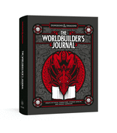 The Worldbuilder's Journal of Legendary Adventures (Dungeons & Dragons): 365 Questions to Help You├é┬áCreate Mythical Characters, Storied Worlds, and Unique Campaigns