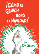 ├é┬íC├â┬│mo el Grinch rob├â┬│ la Navidad! (How the Grinch Stole Christmas Spanish Edition) (Classic Seuss)