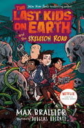 Last Kids on Earth & the Skeleton Road, The