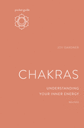 Pocket Guide to Chakras, Revised: Understanding Y