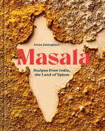 Masala - Recipes from India, the Land of Spices