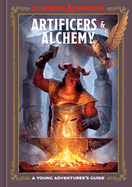 Artificers & Alchemy (Dungeons & Dragons): A Young Adventurer's Guide (Dungeons & Dragons Young Adventurer's Guides)