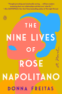 The Nine Lives of Rose Napolitano: A Novel