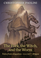 The Fork, the Witch, and the Worm: Volume 1, Eragon (Tales from AlagaÃ«sia)