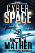 CyberSpace: A CyberStorm Novel (Cyber Series)