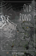 Old Pond: The Teachings of the Elders