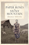 Paper Roses on Stony Mountain (Lukia's Family Saga Series)