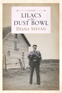 Lilacs in the Dust Bowl: Lukia's Family Saga (Lukia's Family Saga Series)