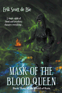 Mask of the Blood Queen (World of Ruin) (Volume 3)