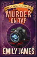 Murder on Tap (Maple Syrup Mysteries)