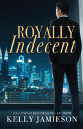 Royally Indecent
