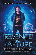 Revenge & Rapture: A Snarky Urban Fantasy Detective Series (The Jezebel Files)