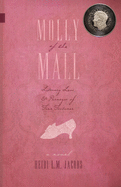 Molly of the Mall: Literary Lass & Purveyor of Fine Footwear (Nunatak First Fiction)