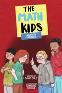 A Knotty Problem (Volume 7) (The Math Kids, 7)