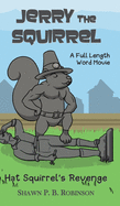 Jerry the Squirrel: Hat Squirrel's Revenge (Arestana)