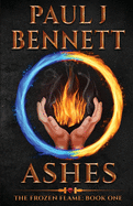 Ashes: A Sword & Sorcery Novel (The Frozen Flame)