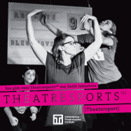 Een gids voor Theatresports(TM) van Keith Johnstone: (Theatersport) (Iti Format Guides) (Dutch Edition)