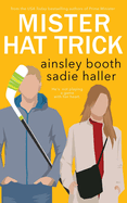 Mr. Hat Trick: A Hockey Romance (Frisky Beavers)