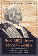 The Church Speaks to the Modern World: The Social Teachings of Leo XIII