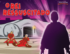 O Rei ressuscitado: Morte e ressurrei├â┬º├â┬úo do Messias (Defensores Da F├â┬⌐) (Portuguese Edition)