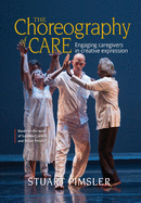 The Choreography of Care: Engaging caregivers in creative expression