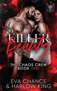Killer Beauty: An Enemies to Lovers Hitman Captive Romance (The Chaos Crew)