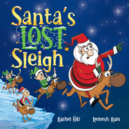 Santa's Lost Sleigh: A Christmas Book about Santa and his Reindeer