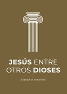 Jes├â┬║s entre otros dioses (Spanish Edition)