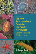 New Beachcombers Guide to the Pacific Northwest, The