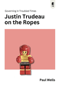 Justin Trudeau on the Ropes