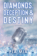 Diamonds, Deception & Destiny: A Starlight Novel (The Starlight Series)
