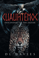 Cuauht├â┬⌐moc: Descendant of the Jaguar