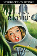 Keith Laumer's Retief: The Worlds of If Collection