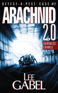 Arachnid 2.0: Darkness Crawls (Detest-A-Pest)